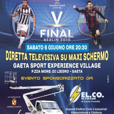 Gaeta: Finale di champions in Piazza Sabato 6 Giugno Maxi Schermo