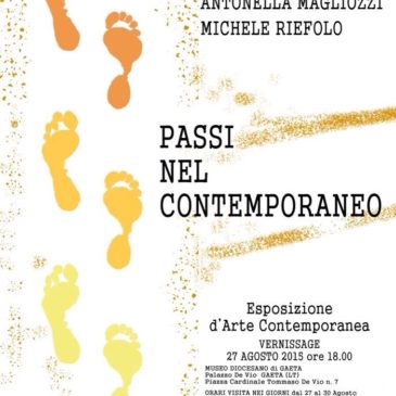 Gaeta: Esposizione di Arte contemporanea Antonella Magliozzi-Michele Riefolo