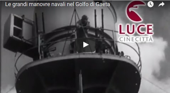 *Video Storico del 1934* Le grandi manovre navali nel Golfo di Gaeta