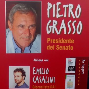 Gaeta: PIETRO GRASSO Presidente del Senato con EMILIO CASALINI Giornalista RAI